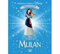 Mulan. Biblioteca magica Disney