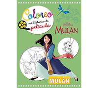 Mulán. Coloreo mi historia de película (Disney. Princesas)
