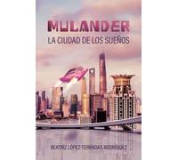 Mulander, la ciudad de los sueños (Novelas Motivadoras)