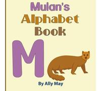 Mulan's Alphabet Book: A Children's Personalized Animal ABCs and 123s