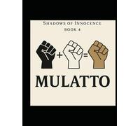 Mulatto (Shadows of Innocence)