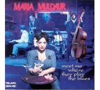 Muldaur Maria - Meet Me Where They Play The Blues