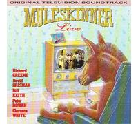 MULESKINNER - Muleskinner Live -- Original Television Soundtrack