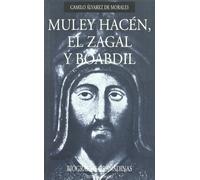 MULEY HACEN,EL ZAGAL Y BOABDIL (SIN COLECCION)