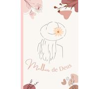 Mulher de Deus - Caderno Cristão com Pautas para Oração, Anotações e Reflexões Bíblicas