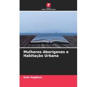 Mulheres Aborígenes e Habitação Urbana