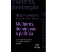 Mulheres Dominação E Política (ebook)
