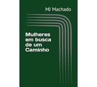 Mulheres em busca de um Caminho