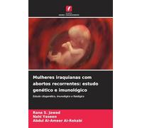 Mulheres iraquianas com abortos recorrentes: estudo genético e imunológico
