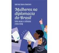 Mulheres Na Diplomacia Do Brasil (ebook)