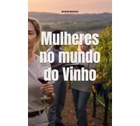Mulheres no mundo do Vinho (Wines of the World)