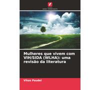 Mulheres que vivem com VIH/SIDA (WLHA): uma revisão da literatura