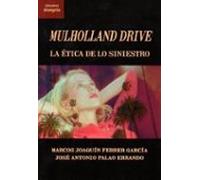Mulholland Drive. La Etica De Lo Siniestro