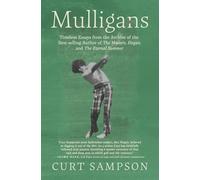 Mulligans: Timeless essays from the archive of the best-selling author of The Masters, Hogan, and The Eternal Summer