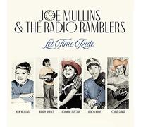 Mullins, Joe & the Radio Ramblers - Let Time Ride [Import] [Vinilo]