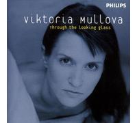 Mullova,Viktoria - Through The Looking Glass [Import]