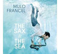 Mulo Francel – The Sax & the Sea – Vinilo 180 g (Importación USA)