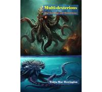 Multi-dexterous: May the Huge and Monstrous (Cryptid Contemplations)