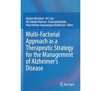 Multi-Factorial Approach as a Therapeutic Strategy for the Management of Alzheimer’s Disease