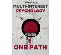 Multi-Interest Psychology: Understanding the Mind That Refuses One Path