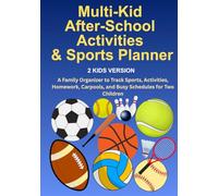 Multi-Kid After-School Activities & Sports Planner (2 Kids) Black & White Edition: A Family Organizer to Track Sports, Activities, Homework, Carpools, and Busy Schedules for Two Children