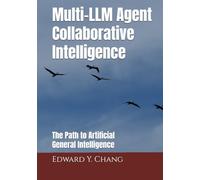 Multi-LLM Agent Collaborative Intelligence: The Path to Artificial General Intelligence (Quantitative and AI Foundations in Perception and Consciousness)