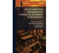 Multi-objective Assessment of Strategic Planning Effectiveness