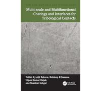 Multi-scale and Multifunctional Coatings and Interfaces for Tribological Contacts (Emerging Materials and Technologies)