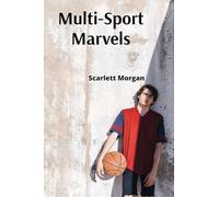 Multi-Sport Marvels: Unlocking the Keys to Conquering Competitions Across Athletic Disciplines