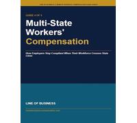 Multi-State Workers' Compensation: How Employers Stay Compliant When Their Workforce Crosses State Lines (Remote Workers' Compensation Guide Series)