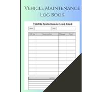 Multi-Vehicle Maintenance Tracker: Cars, Trucks & Motorcycles ,Service History, Oil Changes, Repairs, and Mileage Log (Maintenance books)