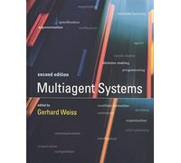 Multiagent Systems (Intelligent Robotics & Autonomous Agents Series)