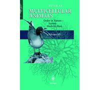 Multicellular Animals: Volume III: Order in Nature - System Made by Man (Multicellular Animals: Order in Nature - System Made by Man)