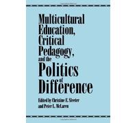 Multicultural Education, Critical Pedagogy, and the Politics of Difference (Suny Series, Social Context of Education) 1st Thus edition by Sleeter, Christine E. (1995) Paperback