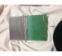 Multiculturalism: A Very Short Introduction: 283 (Very Short Introductions)