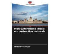 Multiculturalisme libéral et construction nationale