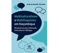 Multiculturalismo E Multilinguismo Em Moçambique (ebook)