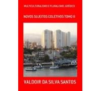 Multiculturalismo E Pluralismo Jurídico (ebook)