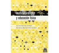 MULTICULTURALISMO Y EDUCACION FISICA (SIN COLECCION)