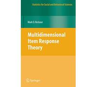 Multidimensional Item Response Theory (Statistics for Social and Behavioral Sciences)