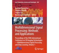 Multidimensional Signal Processing: Methods and Applications: Proceedings of the Fifth International Conference on 3D Imaging ... (Smart Innovation, Systems and Technologies)