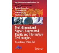 Multidimensional Signals, Augmented Reality and Information Technologies: Proceedings of 3DWCAI 2023: 374 (Smart Innovation, Systems and Technologies)
