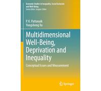 Multidimensional Well-Being, Deprivation and Inequality: Conceptual Issues and Measurement (Economic Studies in Inequality, Social Exclusion and Well-Being)