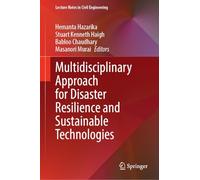 Multidisciplinary Approach for Disaster Resilience and Sustainable Technologies: 642 (Lecture Notes in Civil Engineering, 642)