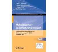 Multidisciplinary Social Networks Research: 13th International Conference, MISNC 2026, Danang, Vietnam, August 10-12, 2026, Proceedings, Part I: 3091 ... in Computer and Information Science, 3091)