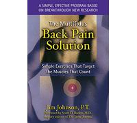Multifidus Back Pain Solution: Simple Exercises That Target the Muscles That Count
