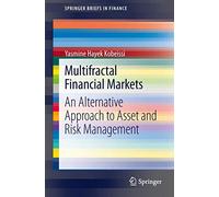 Multifractal Financial Markets: An Alternative Approach to Asset and Risk Management: 4 (SpringerBriefs in Finance)