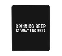 Multifuncional Alfombrilla de Ratón, Beber Cerveza es lo Que Mejor Hago Alfombrilla Ergonómico Mouse Mat 25X30cm para Oficina Gamers Ratón