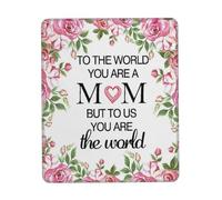Multifuncional Alfombrilla de Ratón, Día de la Madre Cumpleaños para mí Eres el Mundo Alfombrilla Ergonómico Mousepad 25X30cm para Ordenador Ratón Trabajo