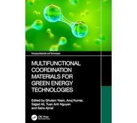 Multifunctional Coordination Materials for Green Energy Technologies (Emerging Materials and Technologies)
